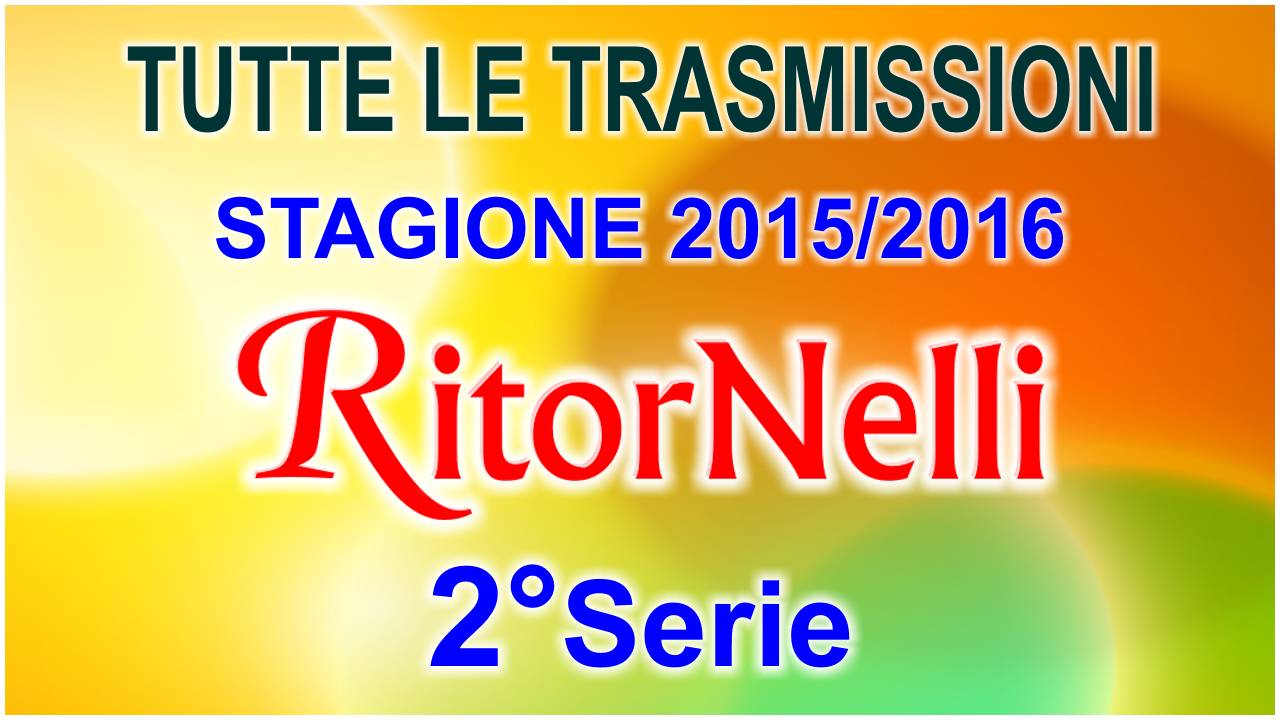 Tutti i video di RitorNelli 2°Serie